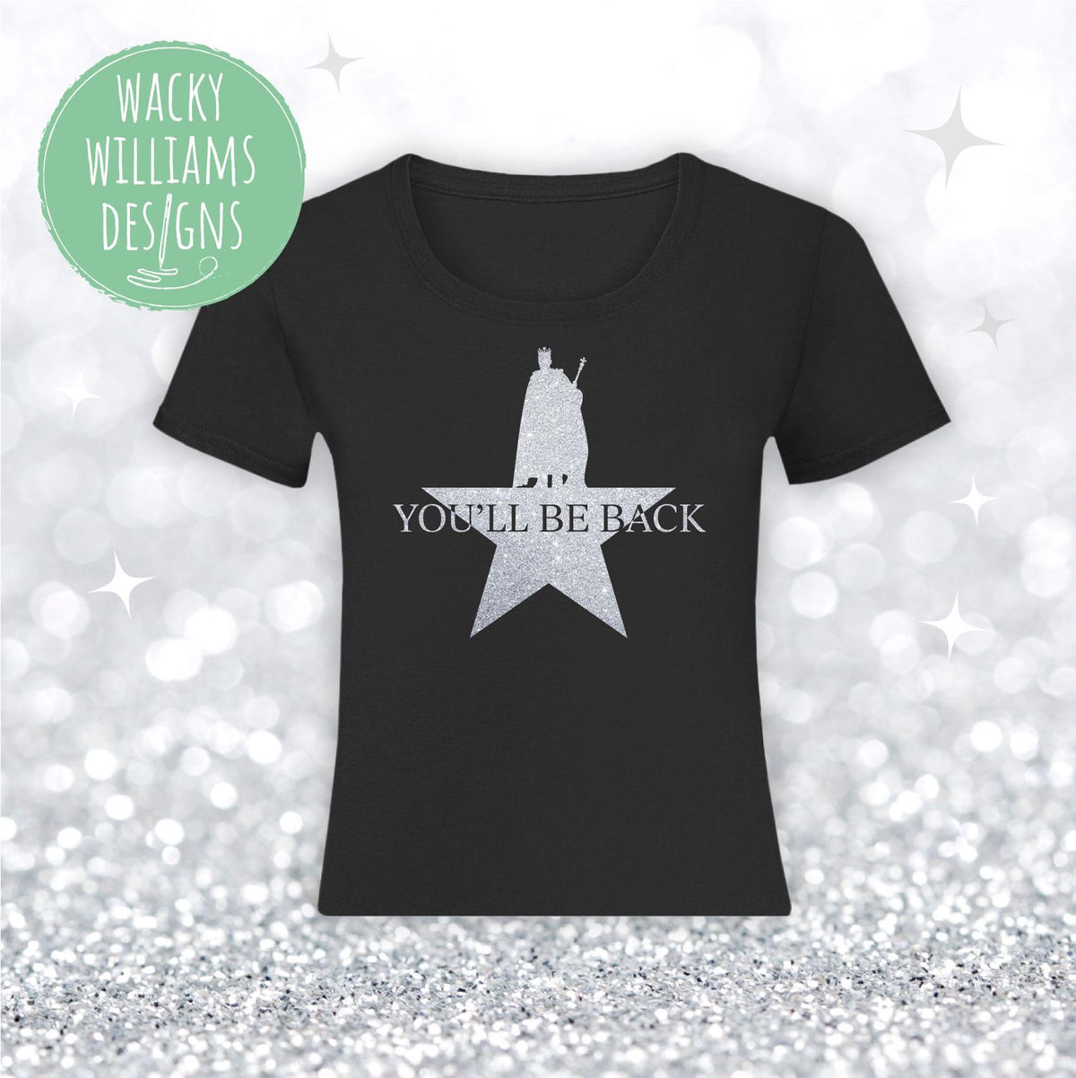 Hamilton Ladies fitted t-shirt - Glitter You'll be back - Hamilton musical t-shirt