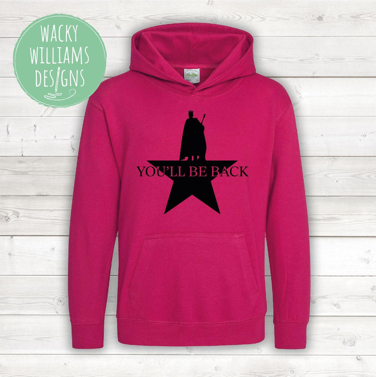 Hamilton Musical Hoodie - You'll be back - Musical Theatre