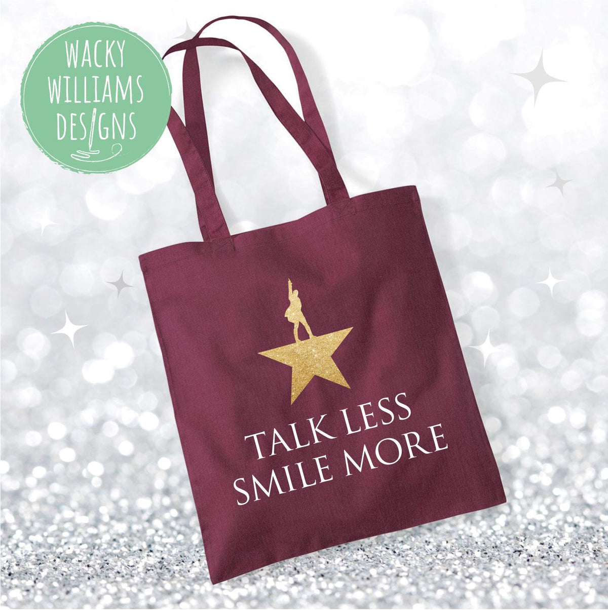 Hamilton Musical Tote Bag: Glitter "Talk Less Smile More" Cotton Shopper