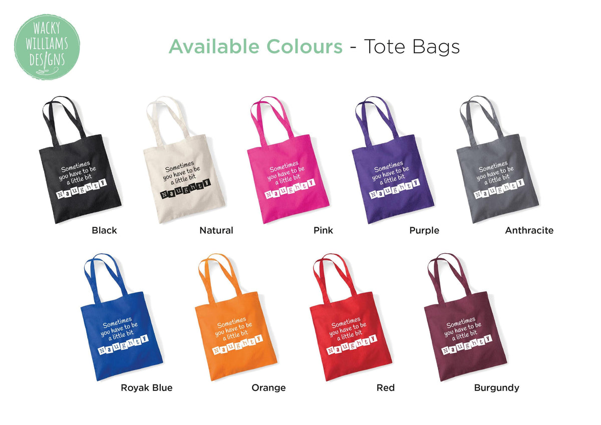 Matilda Tote Bag: "Sometimes Naughty" Slogan, Cotton Shopping Bag