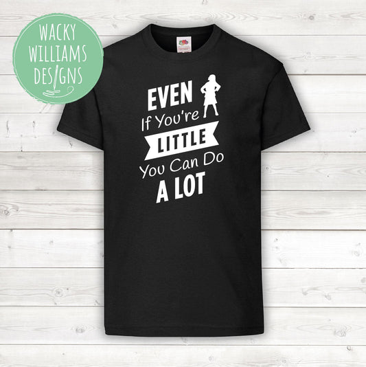 MATILDA t-shirt, Matilda Even if you're little you can do a lot